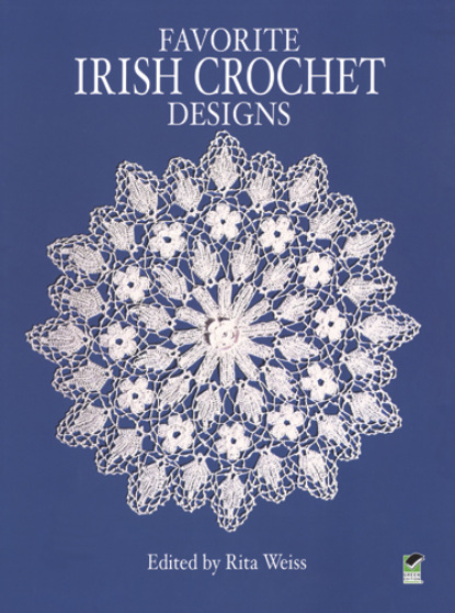 Группа авторов — Favorite Irish Crochet Designs