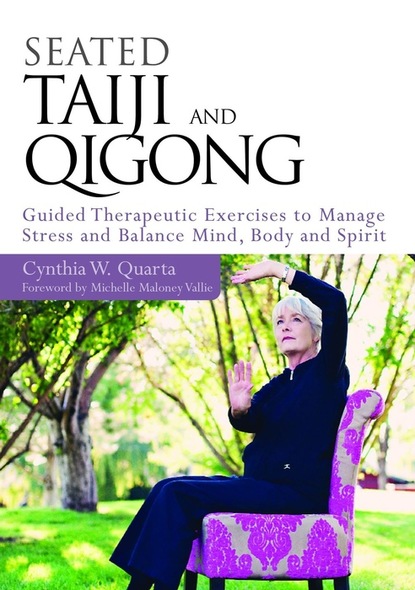 Cynthia W. Quarta - Seated Taiji and Qigong