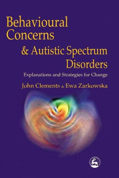 John Clements - Behavioural Concerns and Autistic Spectrum Disorders