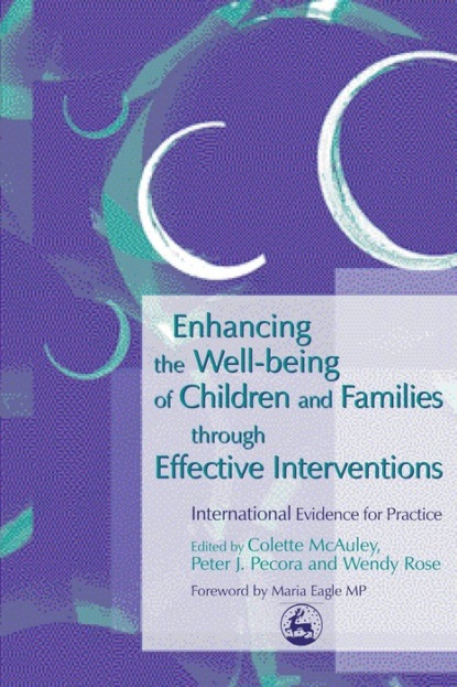 Группа авторов - Enhancing the Well-being of Children and Families through Effective Interventions