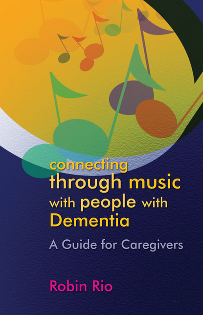 Robin Rio - Connecting through Music with People with Dementia