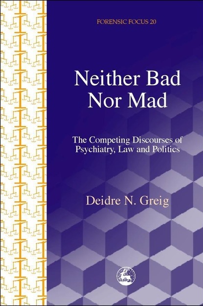 Deidre Greig - Neither Bad Nor Mad