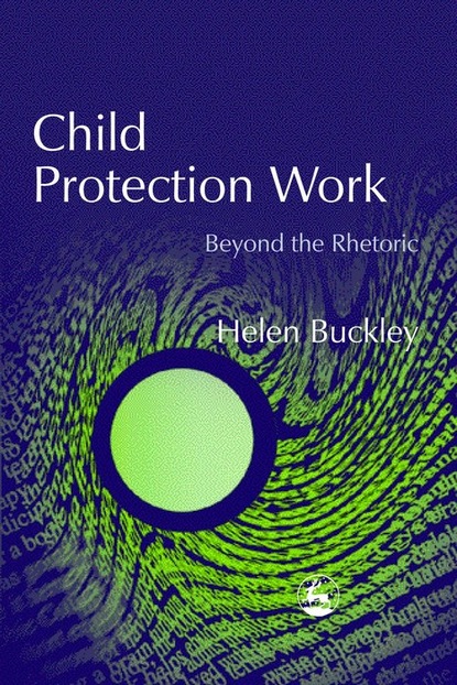 Helen Buckley - Child Protection Work