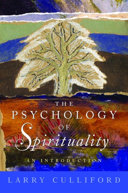 Larry Culliford - The Psychology of Spirituality