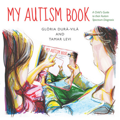 Tamar Levi - My Autism Book