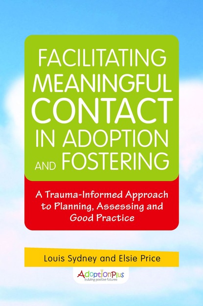 Louis Sydney - Facilitating Meaningful Contact in Adoption and Fostering