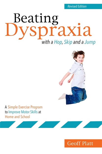 Geoffrey Platt - Beating Dyspraxia with a Hop, Skip and a Jump