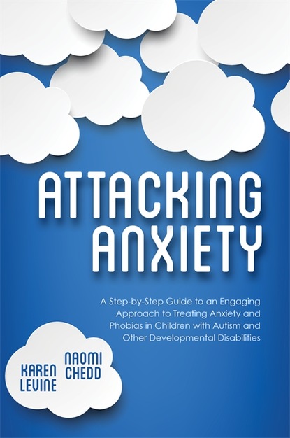 Naomi Chedd - Attacking Anxiety