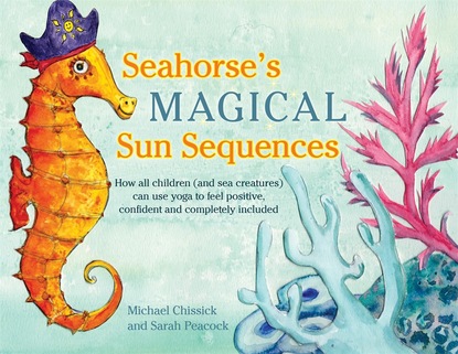 Michael Chissick — Seahorse's Magical Sun Sequences