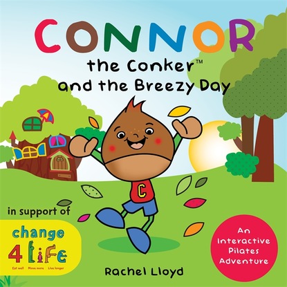 Rachel Lloyd - Connor the Conker and the Breezy Day