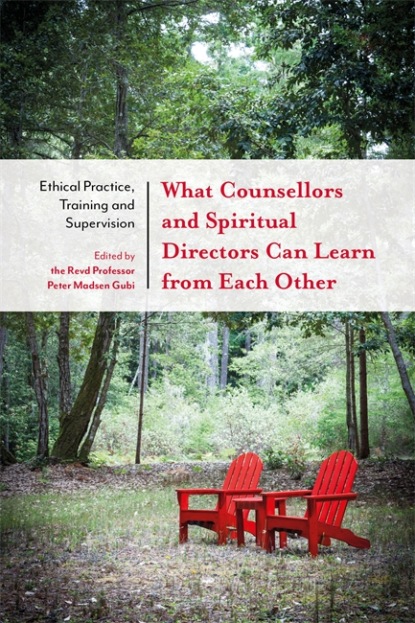 

What Counsellors and Spiritual Directors Can Learn from Each Other