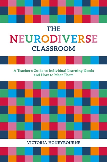 Victoria Honeybourne - The Neurodiverse Classroom