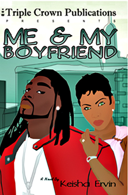 Keisha Ervin - Me & My Boyfriend