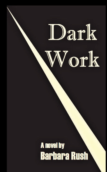 

DARK WORK
