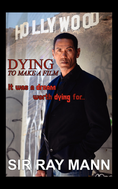 

DYING TO MAKE A FILM