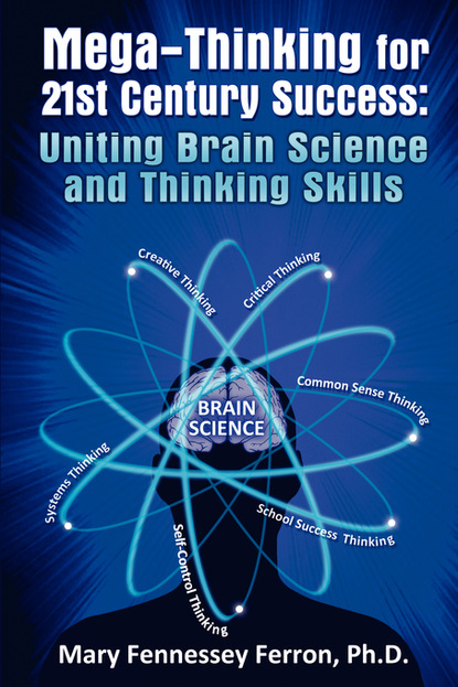 Mary Fennessey Ferron Ph.D. - Mega-Thinking for 21st Century Success