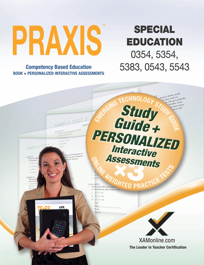 

PRAXIS Special Education 0354/5354, 5383, 0543/5543 Book and Online