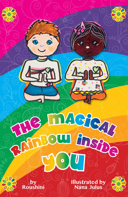 

The Magical Rainbow Inside You
