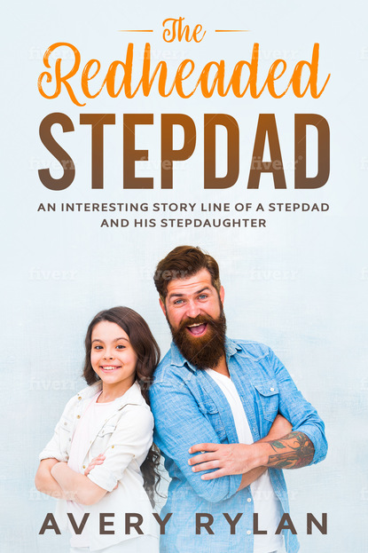 Avery Rylan — The Red Headed Stepdad