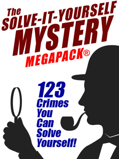 Austin Ripley — The Solve-It-Yourself Mystery MEGAPACK®