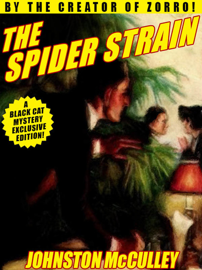 Johnston McCulley — The Spider Strain