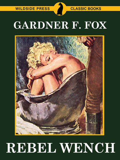 Gardner F. Fox - Rebel Wench