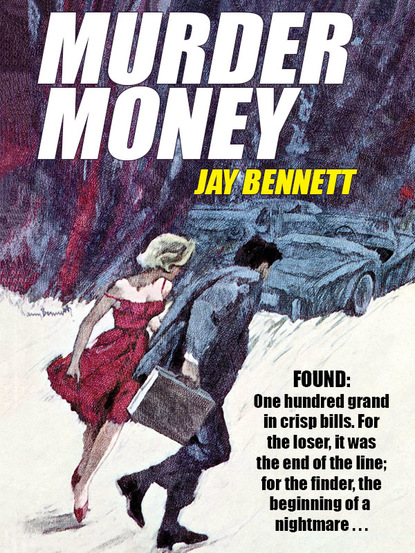 Jay Bennett — Murder Money