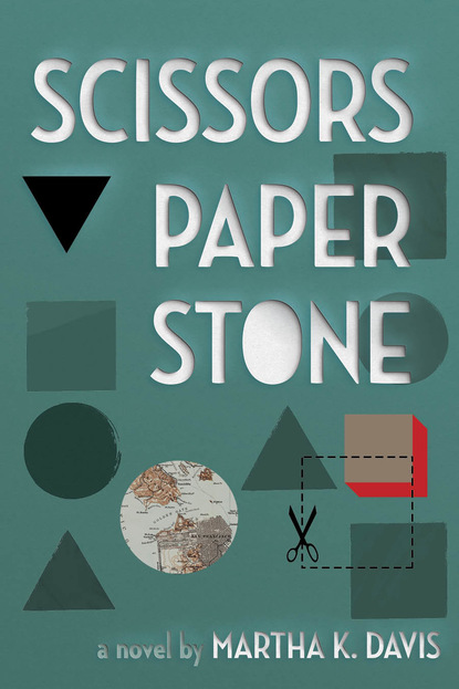 Martha K. Davis — Scissors, Paper, Stone