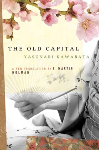 Yasunari Kawabata — The Old Capital