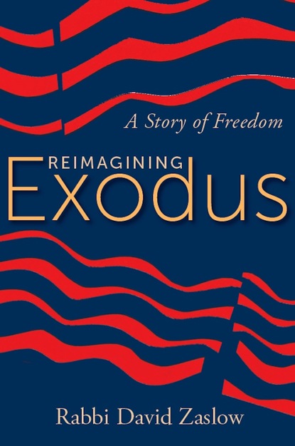 David Zaslow — Reimagining Exodus