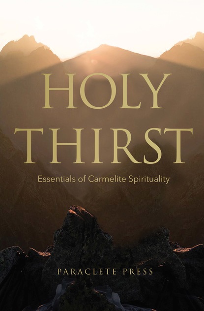 Editors at Paraclete Press - Holy Thirst