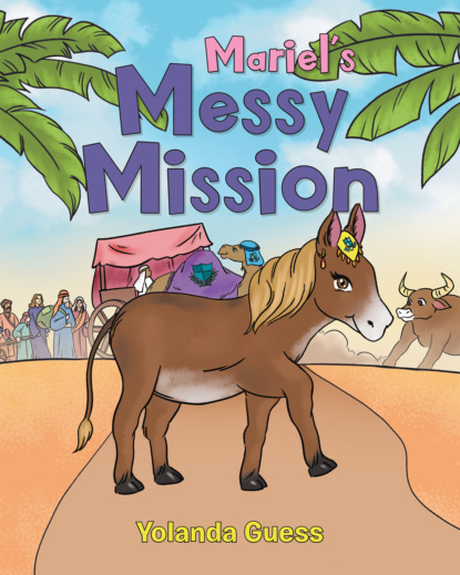 

Mariel's Messy Mission