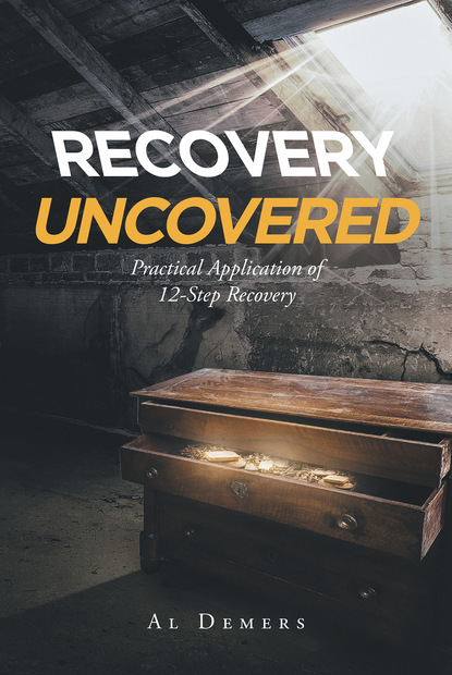 Al Demers - Recovery Uncovered