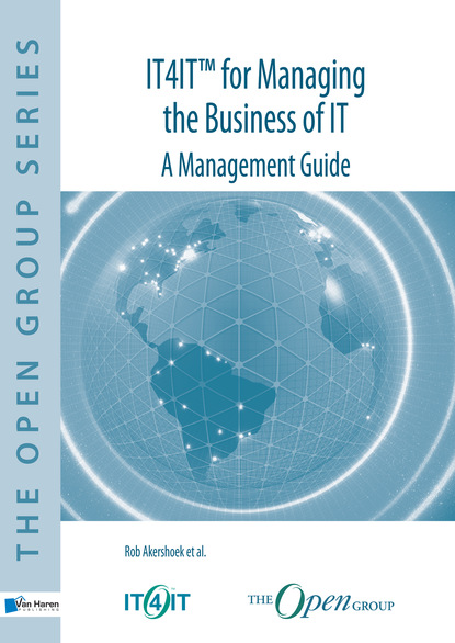 

IT4IT™ for Managing the Business of IT - A Management Guide