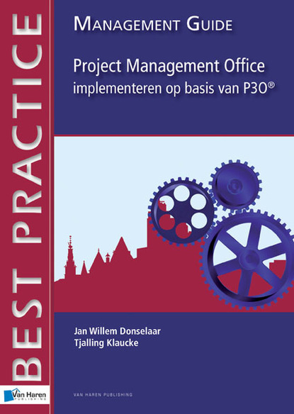 Tjalling Klaucke - Project Management Office implementeren op basis van P3O® -  Management guide