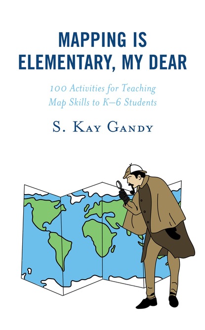 S. Kay Gandy - Mapping Is Elementary, My Dear