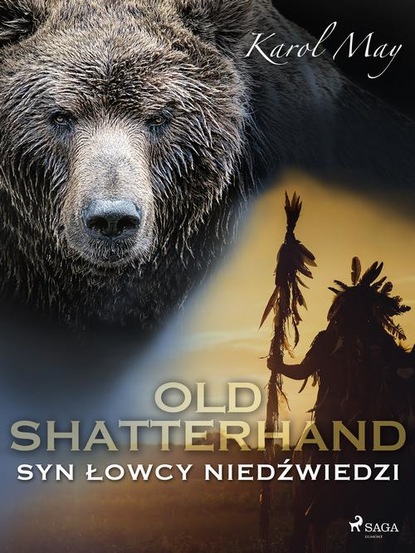 

Old Shatterhand: Syn Łowcy Niedźwiedzi