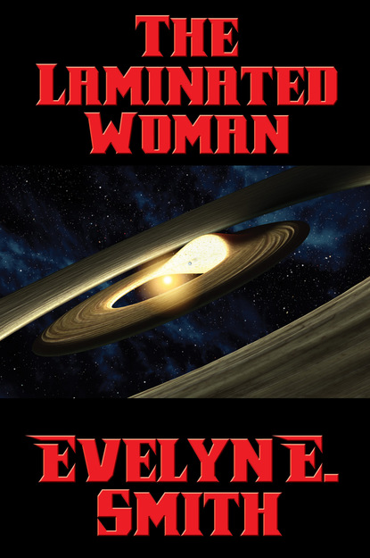 Evelyn E. Smith — The Laminated Woman