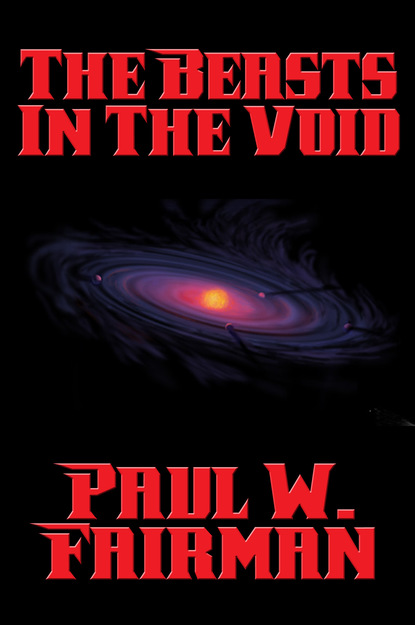 Paul W. Fairman — The Beasts in the Void