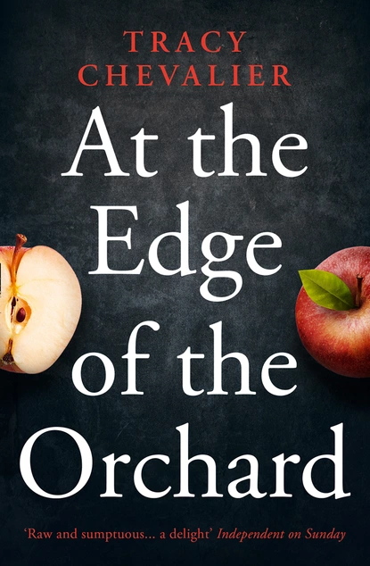 Обложка книги At the Edge of the Orchard, Tracy  Chevalier