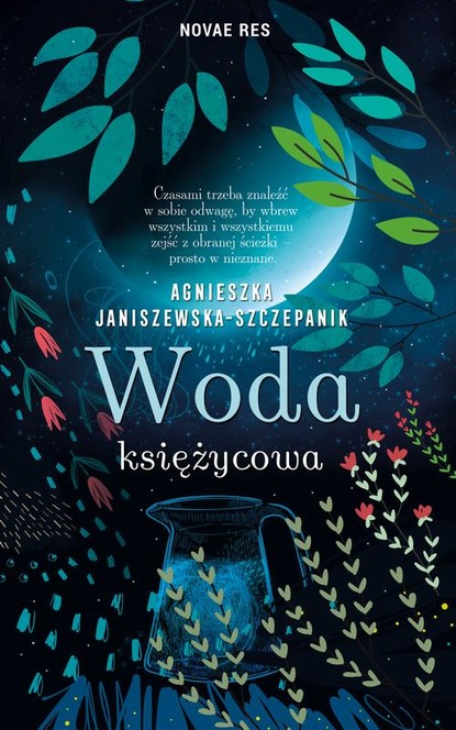 Agnieszka Janiszewska-Szczepanik - Woda księżycowa