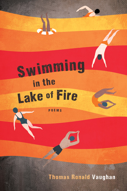 Thomas Ronald Vaughan — Swimming in the Lake of Fire