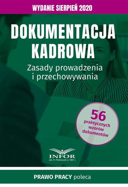 praca zbiorowa - Dokumentacja kadrowa.Zasady prowadzenia i przechowywania.Wydanie sierpień 2020