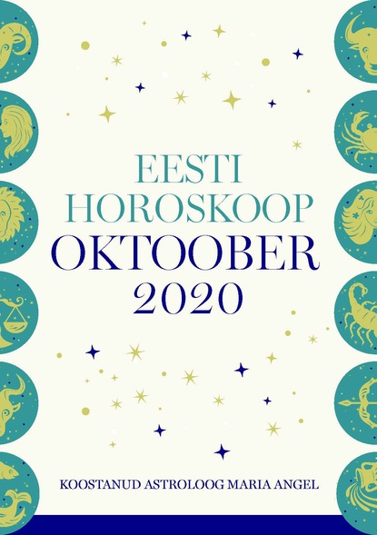 

Eesti kuuhoroskoop. Oktoober 2020