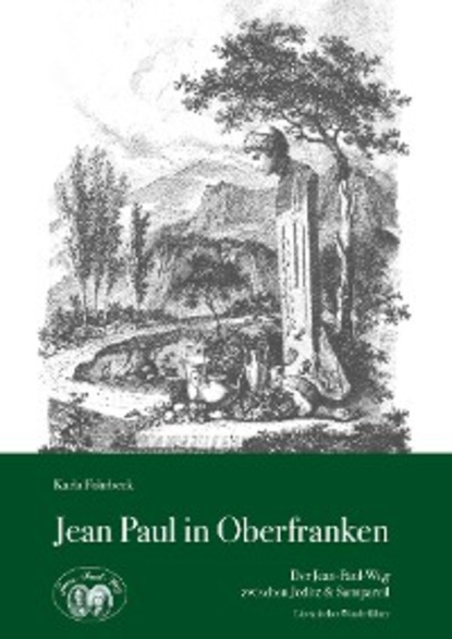 Karla Fohrbeck - Jean Paul in Oberfranken