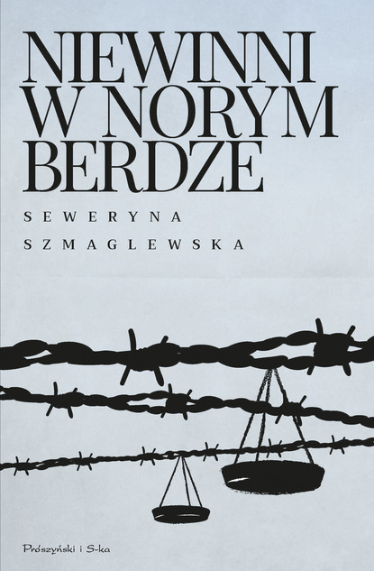 Seweryna Szmaglewska — Niewinni w Norymberdze