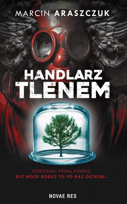 Marcin Araszczuk - Handlarz tlenem