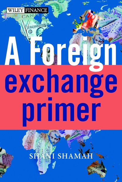 A Foreign Exchange Primer (Shani  Shamah). 
