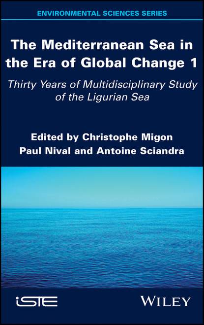 Группа авторов - The Mediterranean Sea in the Era of Global Change 1