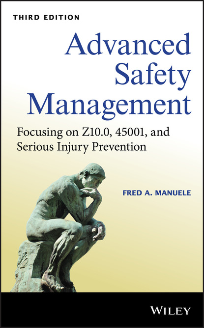 Advanced Safety Management (Fred A. Manuele). 